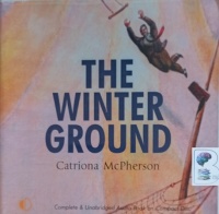 The Winter Ground written by Catriona McPherson performed by Hilary Neville on Audio CD (Unabridged)